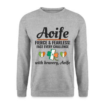 Funny Irish Girl Name Aoife, Fearless Bravery - Unisex Sweatshirt - salt & pepper - Front - Alina (178cm) & Michal (187cm)