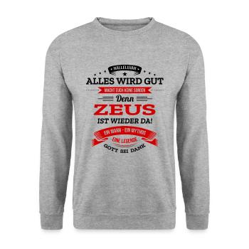 ALLES WIRD GUT, DIE LEGENDE ZEUS IST DA - Unisex Pullover - Weißgrau meliert - Vorne - Alina (178cm) & Michal (187cm)