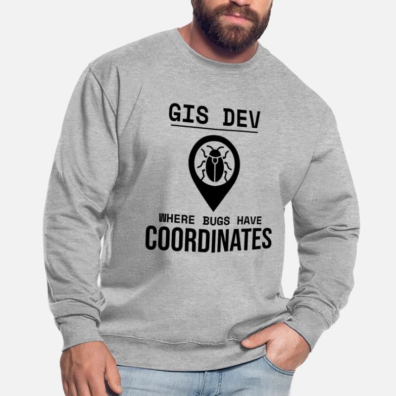 GIS Dev Debugging Coordinates Geospatial Bug Unisex Sweatshirt