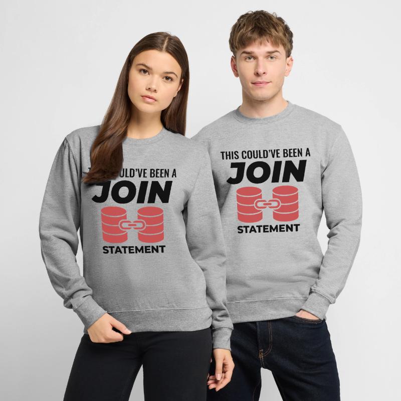 SQL Join Database Statement Programming Data Unisex Sweatshirt