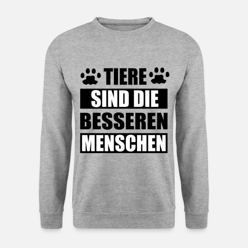 Tiere sind die besseren menschen Katze Hunde Shirt - Unisex Pullover - Weißgrau meliert