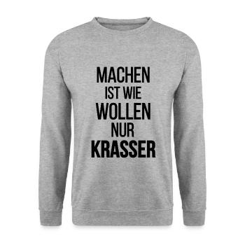 Machen ist wie wollen nur Krasser black - Unisex Pullover - Weißgrau meliert - Vorne - Alina (178cm) & Michal (187cm)