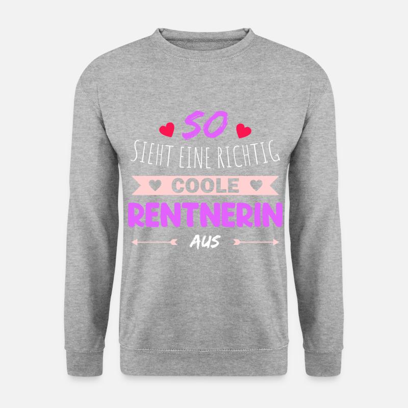 So sieht eine richtig coole Rentnerin aus Rente - Unisex Pullover - Weißgrau meliert