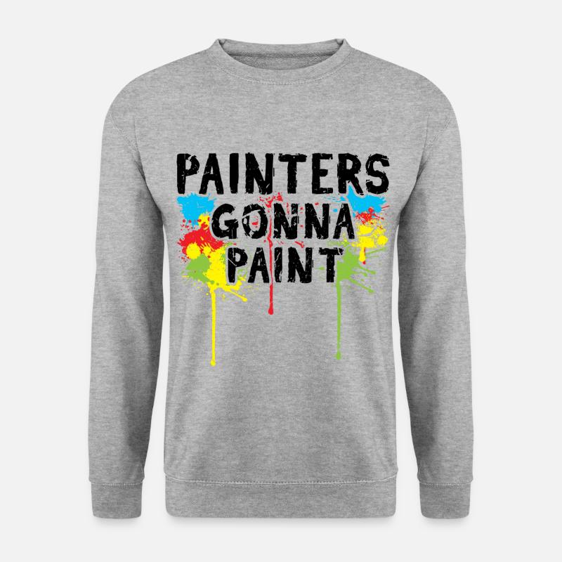 Painter Master Painters Gonna Paint - Unisex Sweatshirt - salt & pepper