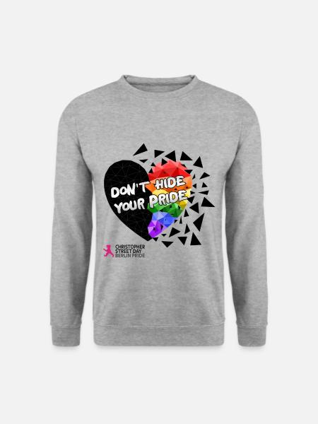 DON'T HIDE YOUR PRIDE - Unisex Sweatshirt - salt & pepper