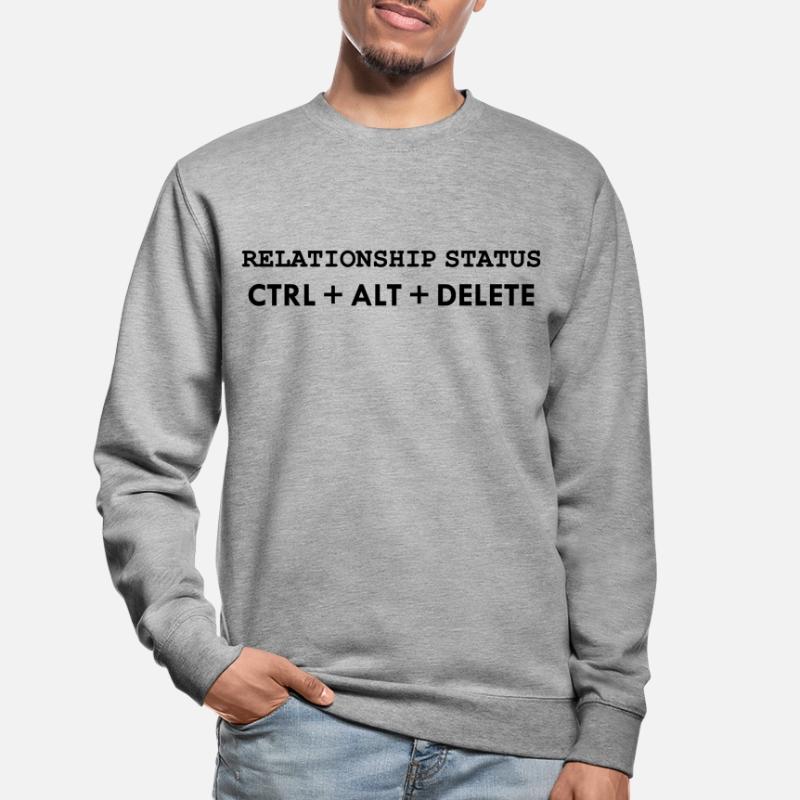 État de la relation CTRL ALT DELETE Sweat-shirt Unisexe