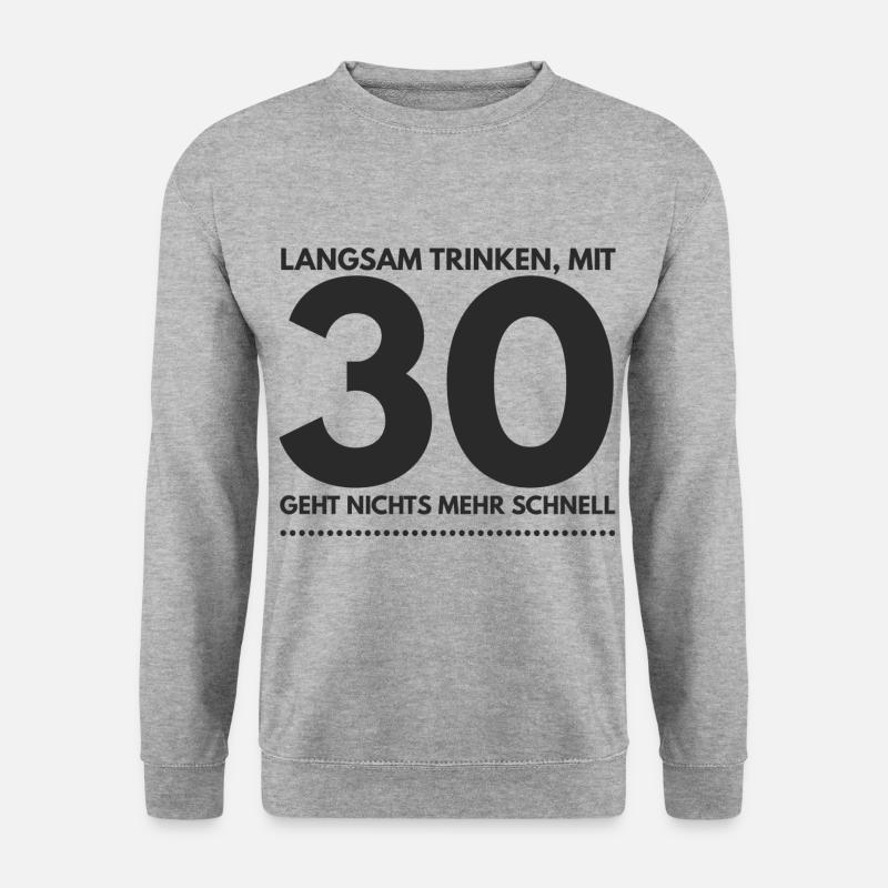 Mit 30 Jahren geht nichts mehr - Unisex Pullover - Weißgrau meliert