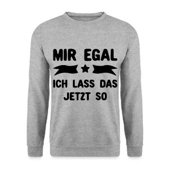 Mir egal - Ich lass das jetzt so - Unisex Pullover - Weißgrau meliert - Vorne - Alina (178cm) & Michal (187cm)