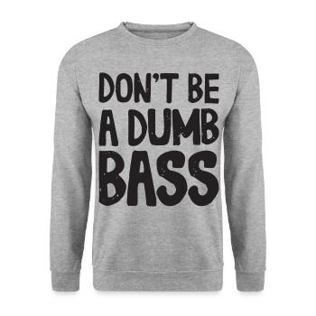 Ne soyez pas une tenue de basse stupide pour les pêcheurs et les pêcheurs - Sweat-shirt Unisexe - gris chiné - Devant - Alina (178cm) & Michal (187cm)