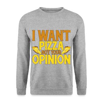 Je veux de la pizza, pas votre opinion 2 - Sweat-shirt Unisexe - gris chiné - Devant - Alina (178cm) & Michal (187cm)