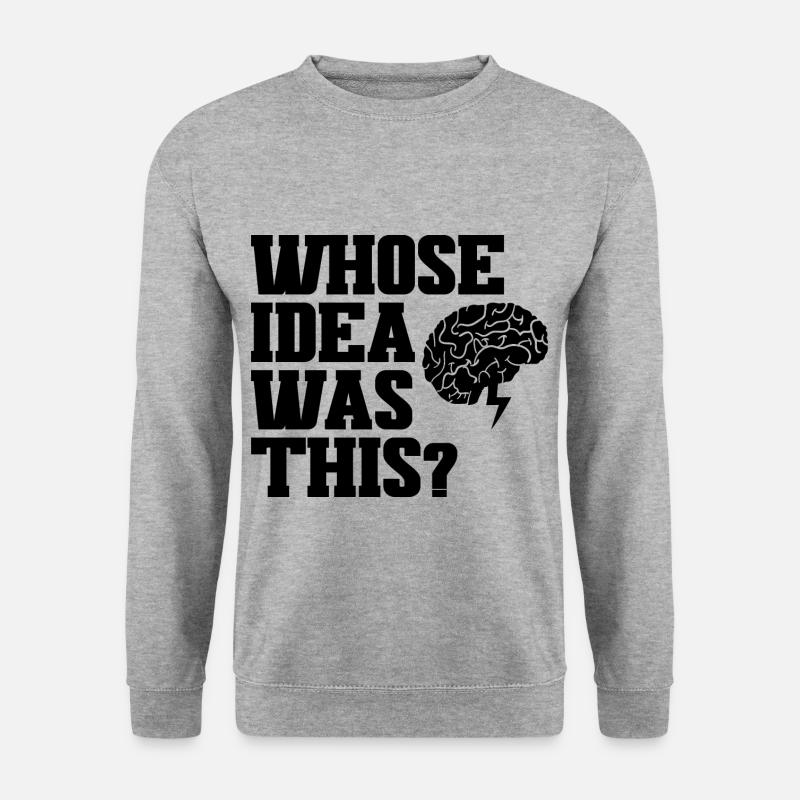 Whose Idea Was This 3 - Unisex Pullover - Weißgrau meliert