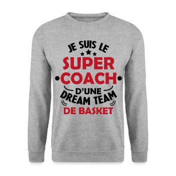 Je Suis Le Super Coach D'une Dream Team De Basket - Sweat-shirt Unisexe - gris chiné - Devant - Alina (178cm) & Michal (187cm)