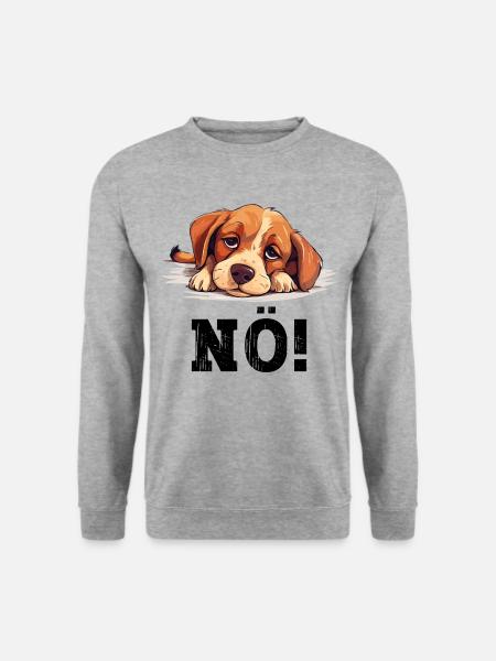 Hund Nö Einfach Nö No Nein Hündchen Lustig Spruch - Unisex Pullover - Weißgrau meliert