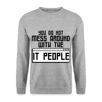 You Do Not Mess Around With The It People 4 - Unisex Sweatshirt - salt & pepper - Front - Alina (178cm) & Michal (187cm)