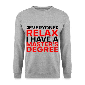 Tout le monde se détend, j’ai une maîtrise 21 - Sweat-shirt Unisexe - gris chiné - Devant - Alina (178cm) & Michal (187cm)