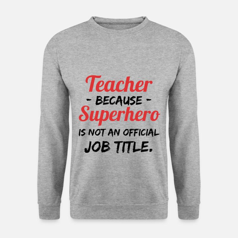 Lehrer Geschenkideen - Unisex Pullover - Weißgrau meliert