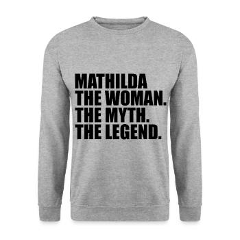 Femme Mythe Légende Nom Mathilda - Sweat-shirt Unisexe - gris chiné - Devant - Alina (178cm) & Michal (187cm)