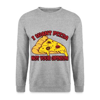 Je veux de la pizza, pas votre opinion 3 - Sweat-shirt Unisexe - gris chiné - Devant - Alina (178cm) & Michal (187cm)