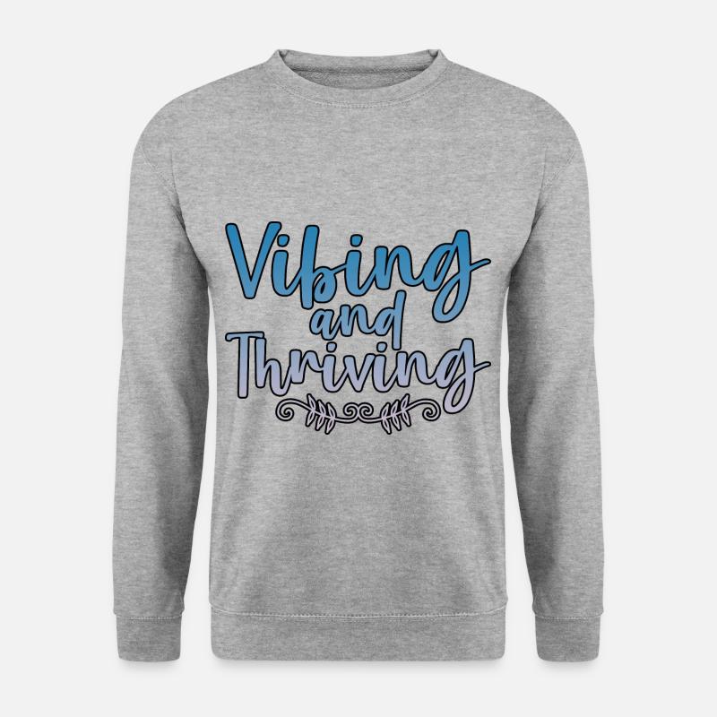Vibing And Thriving 4 - Unisex Pullover - Weißgrau meliert