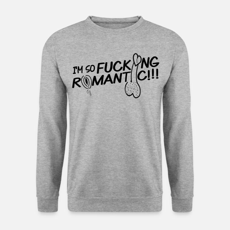 I'M SO FUCKING ROMANTIC - Unisex Pullover - Weißgrau meliert
