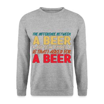 La différence entre une bière et votre opinion 3 - Sweat-shirt Unisexe - gris chiné - Devant - Alina (178cm) & Michal (187cm)