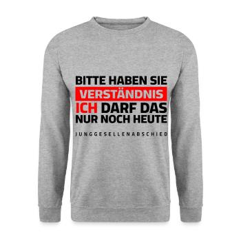 JGA - Bitte um Verständnis, ich darf das nur heute - Unisex Pullover - Weißgrau meliert - Vorne - Alina (178cm) & Michal (187cm)