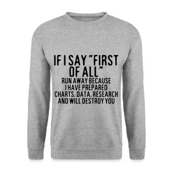 If I Say First Of All, Run Away - Unisex Pullover - Weißgrau meliert - Vorne - Alina (178cm) & Michal (187cm)
