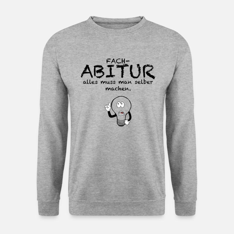 Fachabi Fachabitur alles muss man selber machen - Unisex Pullover - Weißgrau meliert