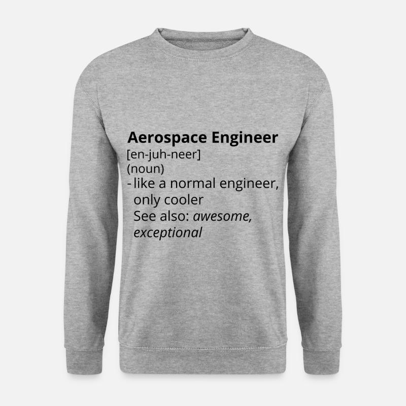 Aerospace Engineer Definition Description - Unisex Sweatshirt - salt & pepper