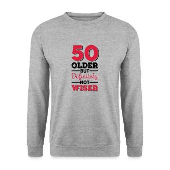 50 Older But Definitely Not Wiser - Unisex Sweatshirt - salt & pepper - Front - Alina (178cm) & Michal (187cm)