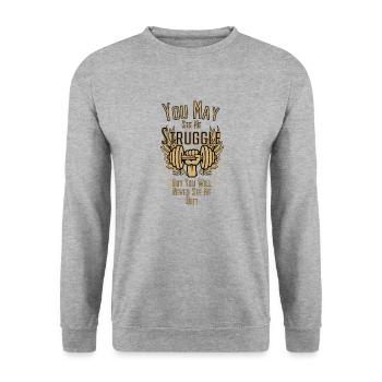 You May See Me Struggle But You Will Never See Me - Unisex Pullover - Weißgrau meliert - Vorne - Alina (178cm) & Michal (187cm)