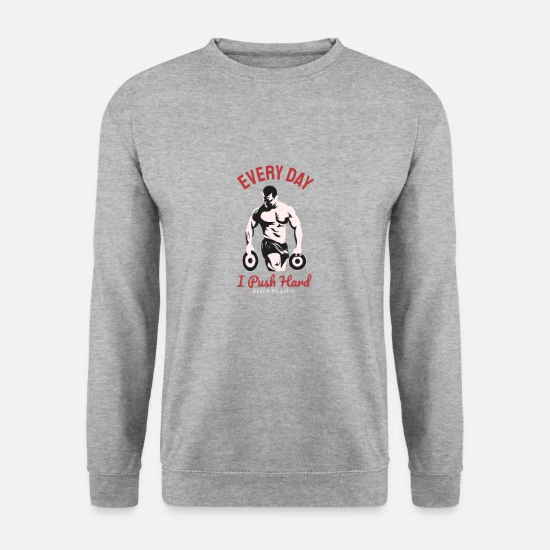 Every Day i Push Hard - Unisex Pullover - Weißgrau meliert