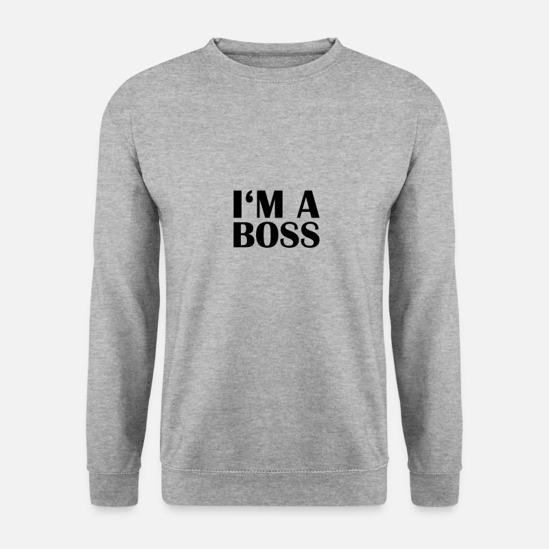 im a boss - Unisex Pullover - Weißgrau meliert