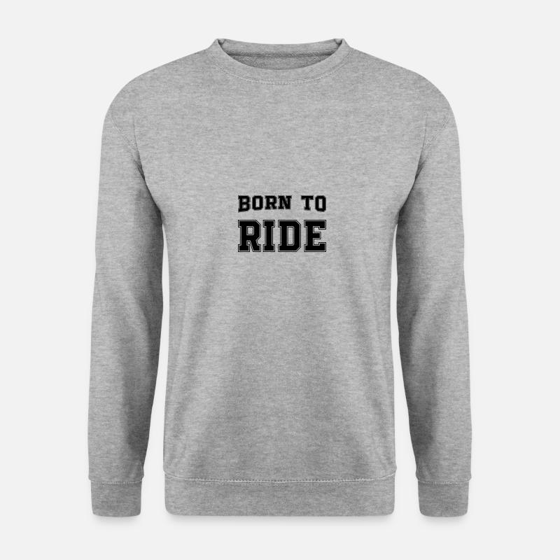 born to ride - Unisex Pullover - Weißgrau meliert