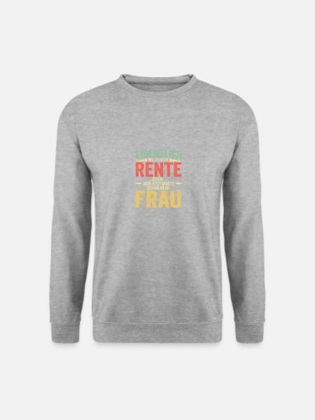 Rente Frau Rentner Pension Ruhestand Lustiger - Unisex Pullover - Weißgrau meliert