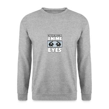Ne m'obligez pas à utiliser mes yeux d'Anime. - Sweat-shirt Unisexe - gris chiné - Devant - Alina (178cm) & Michal (187cm)