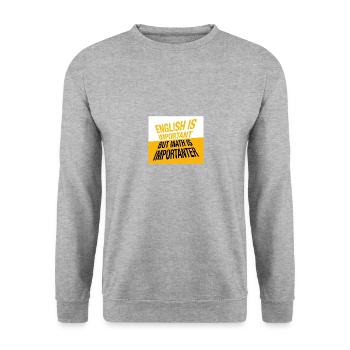 L’anglais est important, mais les mathématiques sont plus importantes - Sweat-shirt Unisexe - gris chiné - Devant - Alina (178cm) & Michal (187cm)
