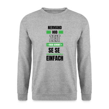 Koi Zeit, de nimmt ma se - bayerischer Spruch - Unisex Pullover - Weißgrau meliert - Vorne - Alina (178cm) & Michal (187cm)