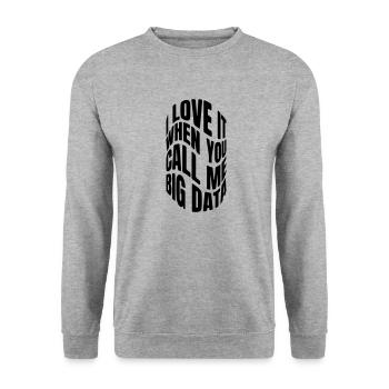 J’adore quand tu m’appelles big data - Sweat-shirt Unisexe - gris chiné - Devant - Alina (178cm) & Michal (187cm)