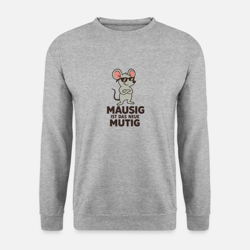 Mausig ist das neue mutig. - Unisex Pullover - Weißgrau meliert