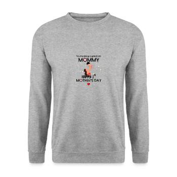You are doing a great job 1st mothers day - Unisex Sweatshirt - salt & pepper - Front - Alina (178cm) & Michal (187cm)
