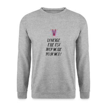La neige, elle est trop molle pour moi ! Culte - Sweat-shirt Unisexe - gris chiné - Devant - Alina (178cm) & Michal (187cm)