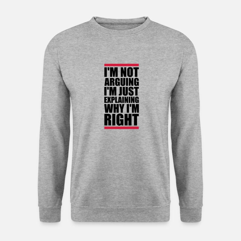 I m not arguing - Unisex Pullover - Weißgrau meliert