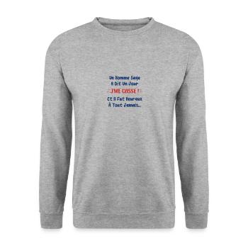 Un homme sage à dit je me casse et il fur heureux - Sweat-shirt Unisexe - gris chiné - Devant - Alina (178cm) & Michal (187cm)