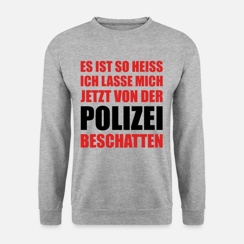Sommer Hitze Spruch Hitzewelle Polizei Beschatten - Unisex Pullover - Weißgrau meliert
