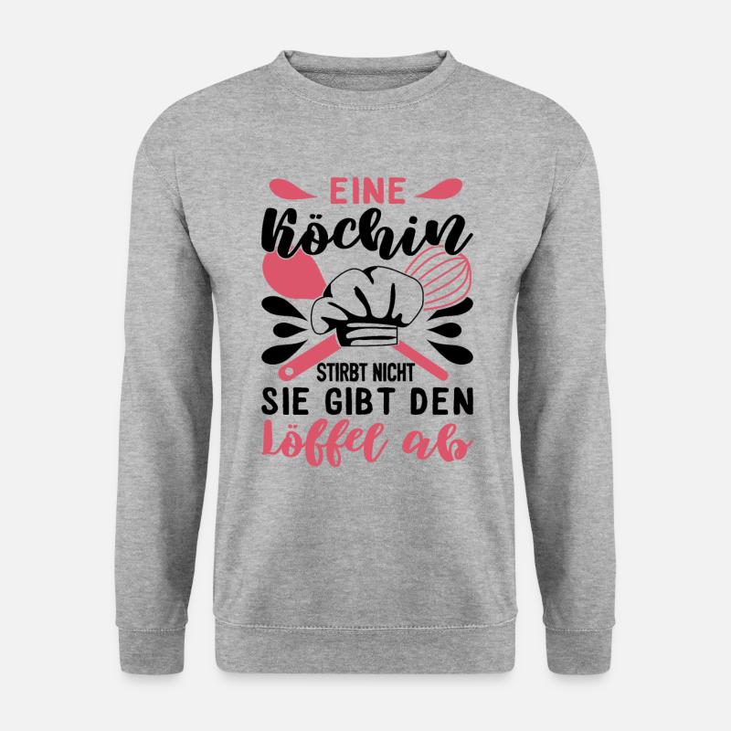 Schöner Koch Spruch, Köchin Geschenk - Unisex Pullover - Weißgrau meliert