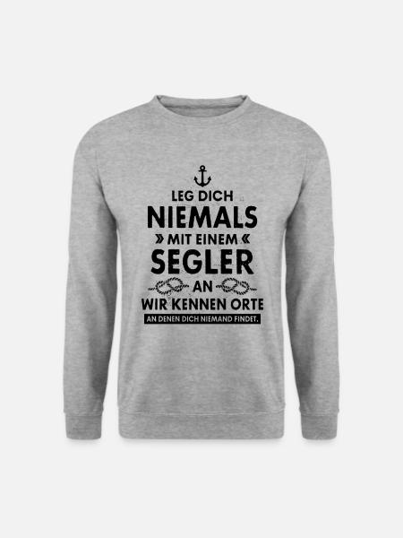 LEG DICH NIEMALS MIT EINEM SEGLER AN SEGEL KAPITÄN - Unisex Pullover - Weißgrau meliert
