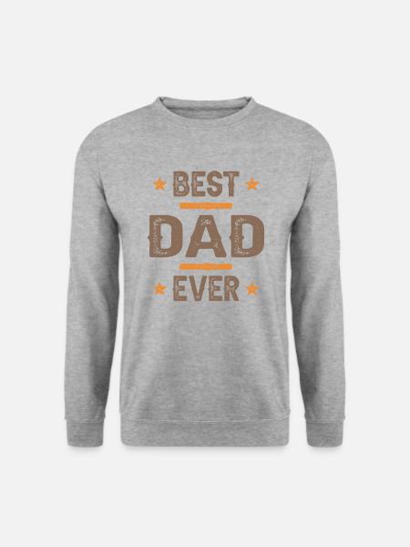 Best Dad Ever - Unisex Sweatshirt - salt & pepper