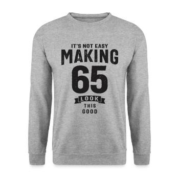 It's Not Easy Making 65 - 65th Birthday - Unisex Sweatshirt - salt & pepper - Front - Alina (178cm) & Michal (187cm)