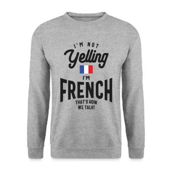 I'm not yelling I'm French Funny French Pride - Unisex Sweatshirt - salt & pepper - Front - Alina (178cm) & Michal (187cm)